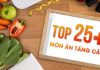 Tham khảo ngay Top 25 món ăn tăng cân cho người gầy chế biến đơn giản qua bài viết dưới đây.